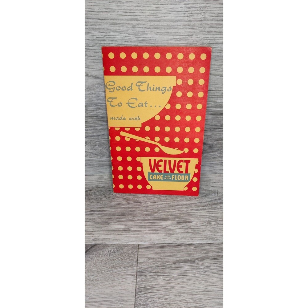 Vtg 1954 Good Things to Eat Made with Velvet Cake and Pastry Flour Recipe Bklt